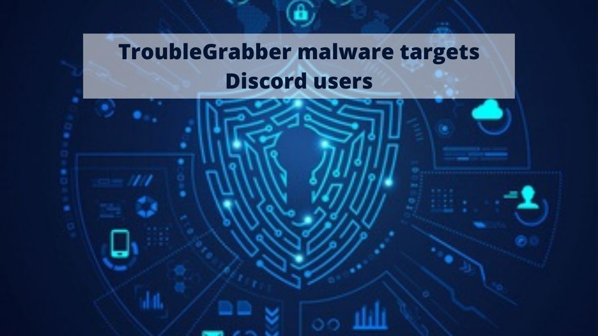 You are currently viewing TroubleGrabber malware targets Discord users