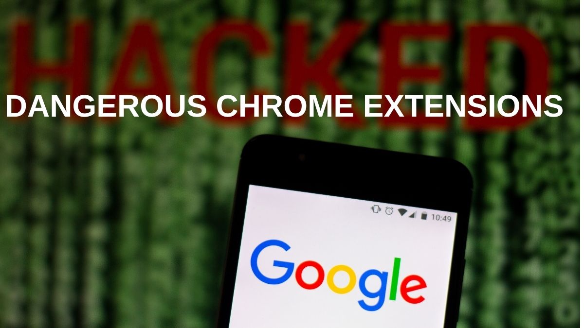 You are currently viewing Chrome extensions can be too dangerous when used for malicious activities
