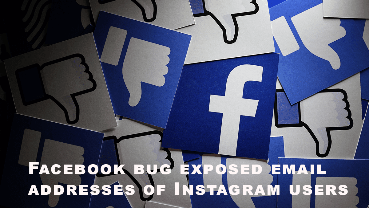 You are currently viewing Facebook Bug Exposed Personal Information of Instagram Users