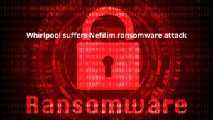 Read more about the article Whirlpool Suffers Nefilim Ransomware Attack