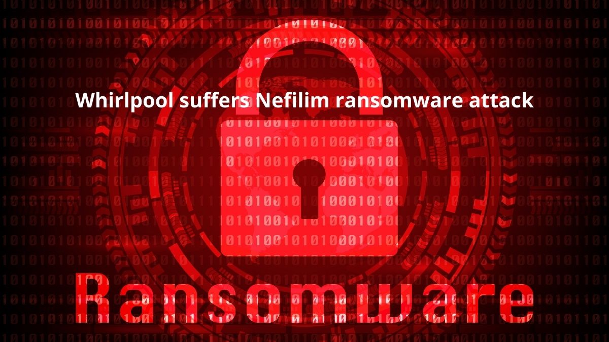 You are currently viewing Whirlpool Suffers Nefilim Ransomware Attack