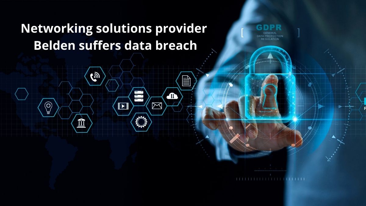 You are currently viewing Specialty Networking Solutions Provider Belden Suffers Data Breach