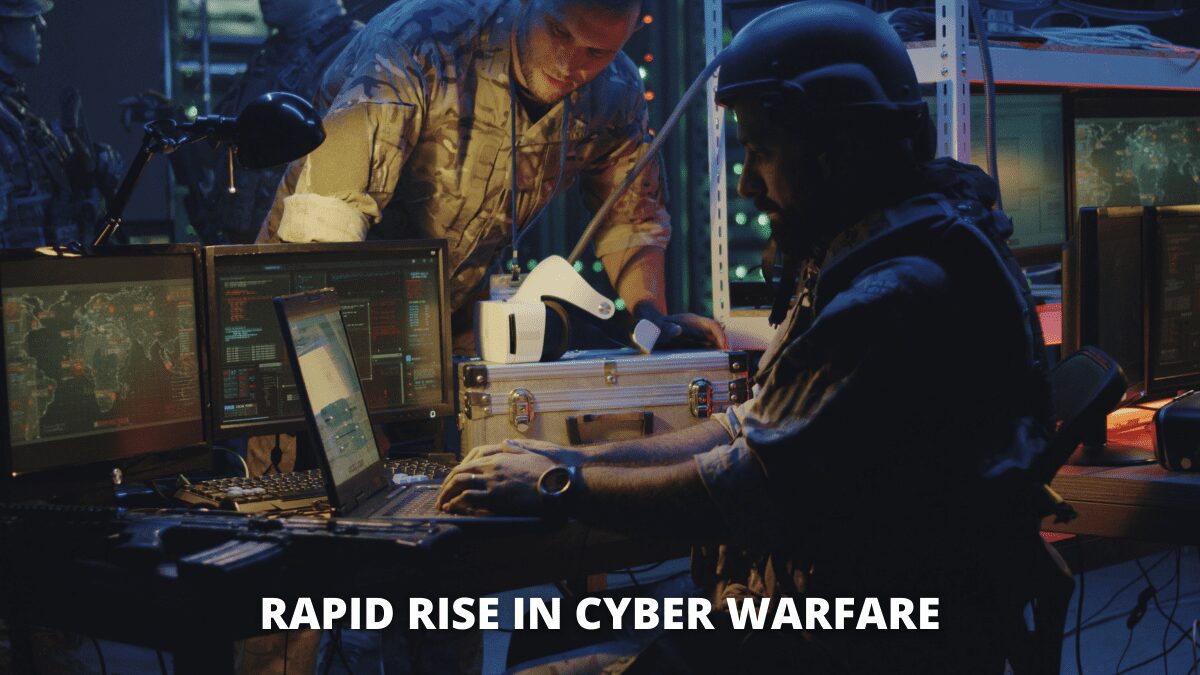 You are currently viewing Rapid Rise in Cyber Warfare