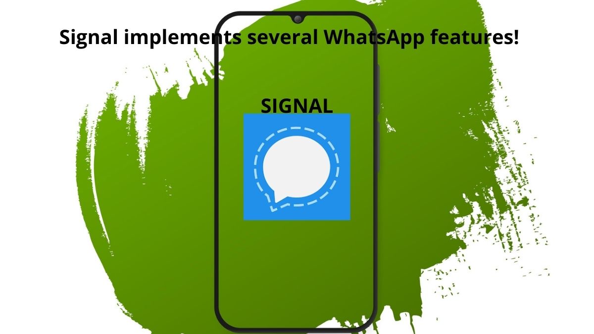 You are currently viewing Signal Implements Several WhatsApp Features!