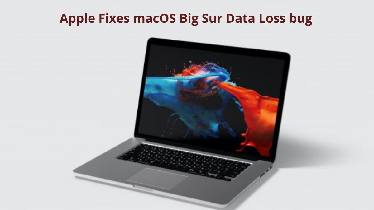 You are currently viewing Apple Fixes macOS Big Sur Data Loss bug