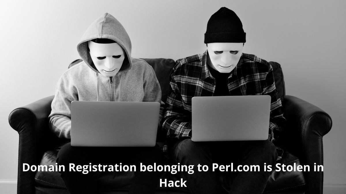 You are currently viewing Domain Registration belonging to Perl.com is Stolen in Hack