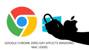 Read more about the article Google Chrome warns about Zero-day vulnerability