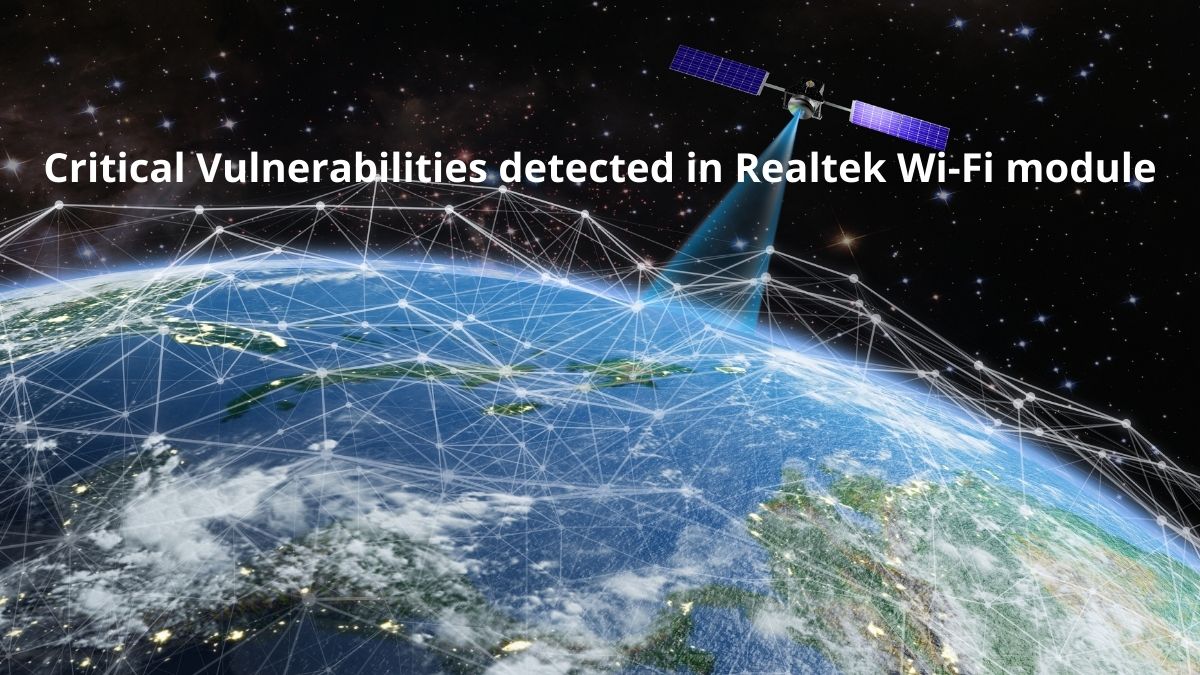You are currently viewing Critical Vulnerabilities detected in Realtek Wi-Fi module