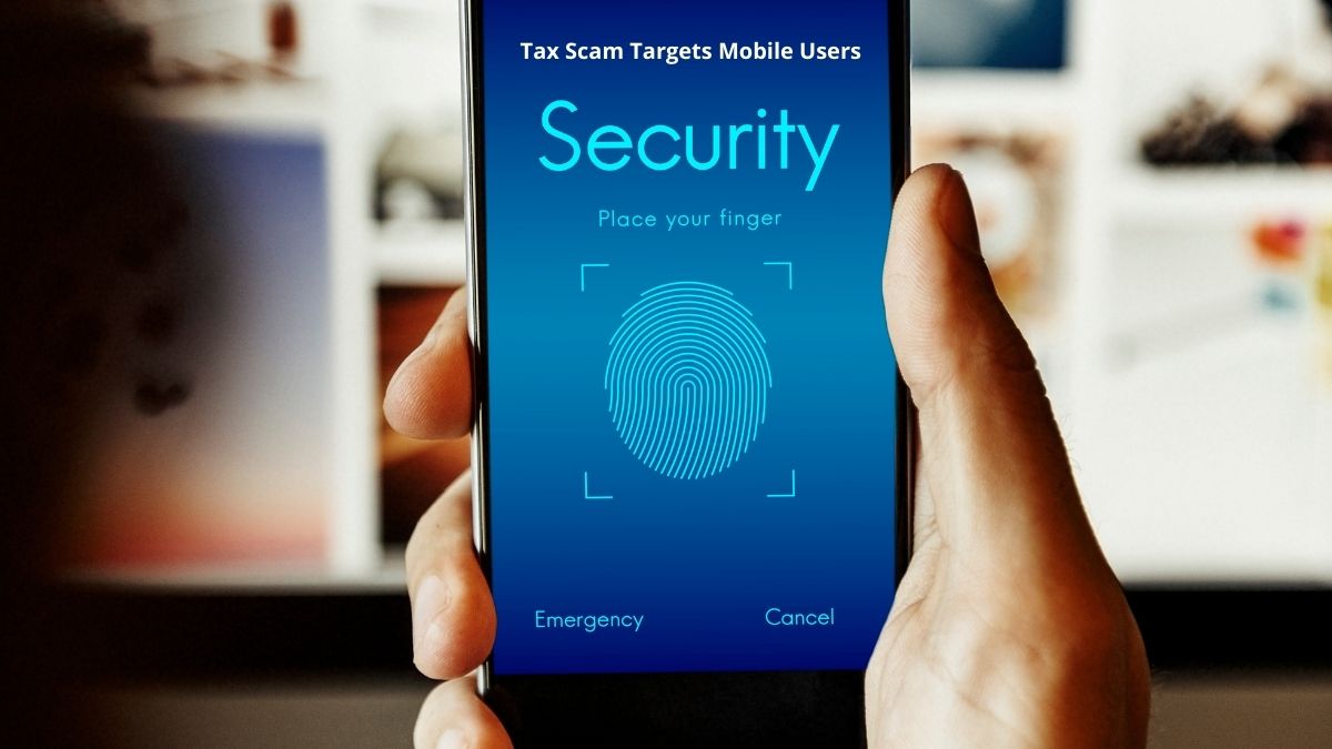 You are currently viewing Tax Scam Targets Mobile Users