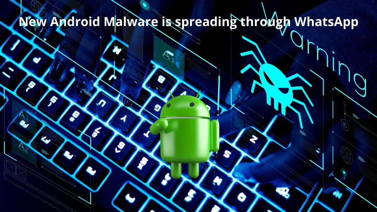 You are currently viewing New Android Malware is spreading through WhatsApp