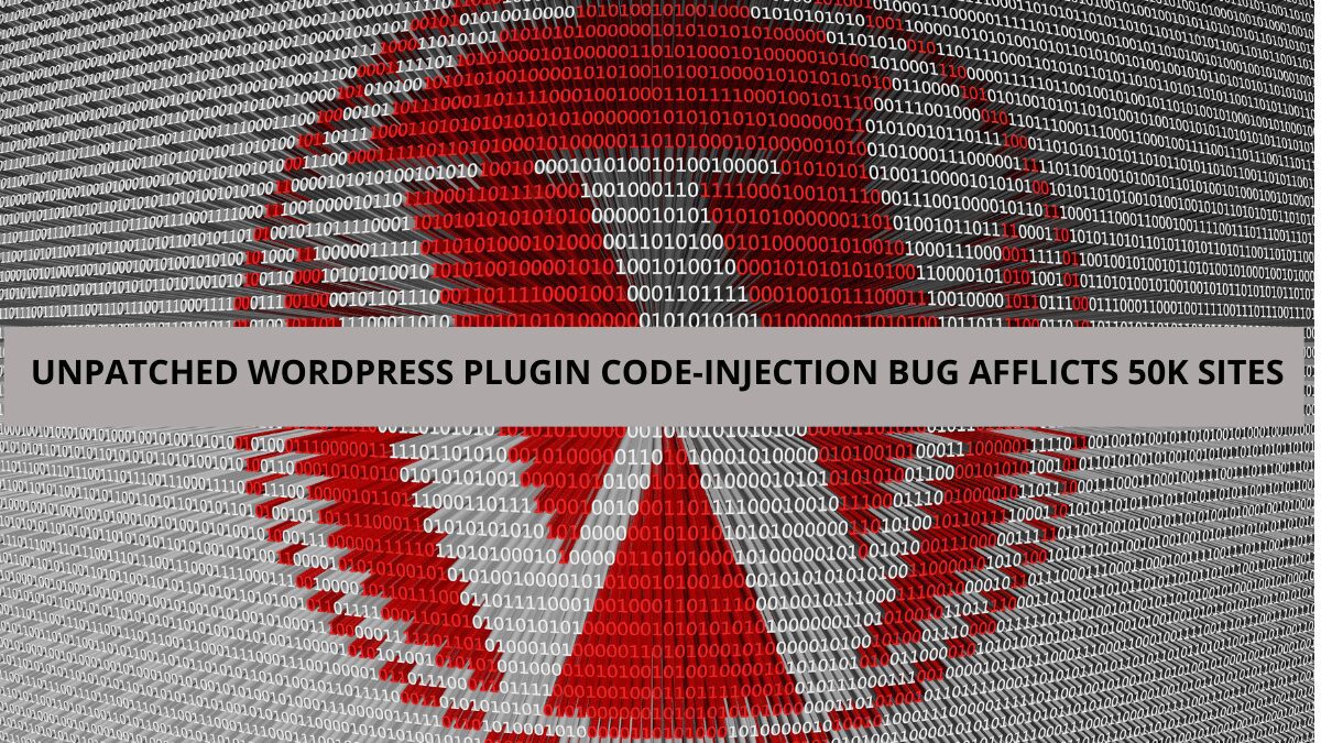 You are currently viewing Unpatched WordPress Plugin affects 50K Sites