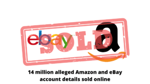 Read more about the article 14 million Amazon and eBay customers’ accounts for sale on hacking forum