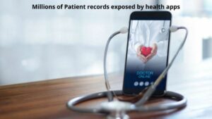 Read more about the article Millions of Patient records exposed by health apps