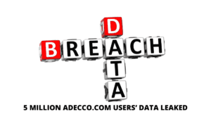 Read more about the article 5 Million Adecco.com users Data Leaked