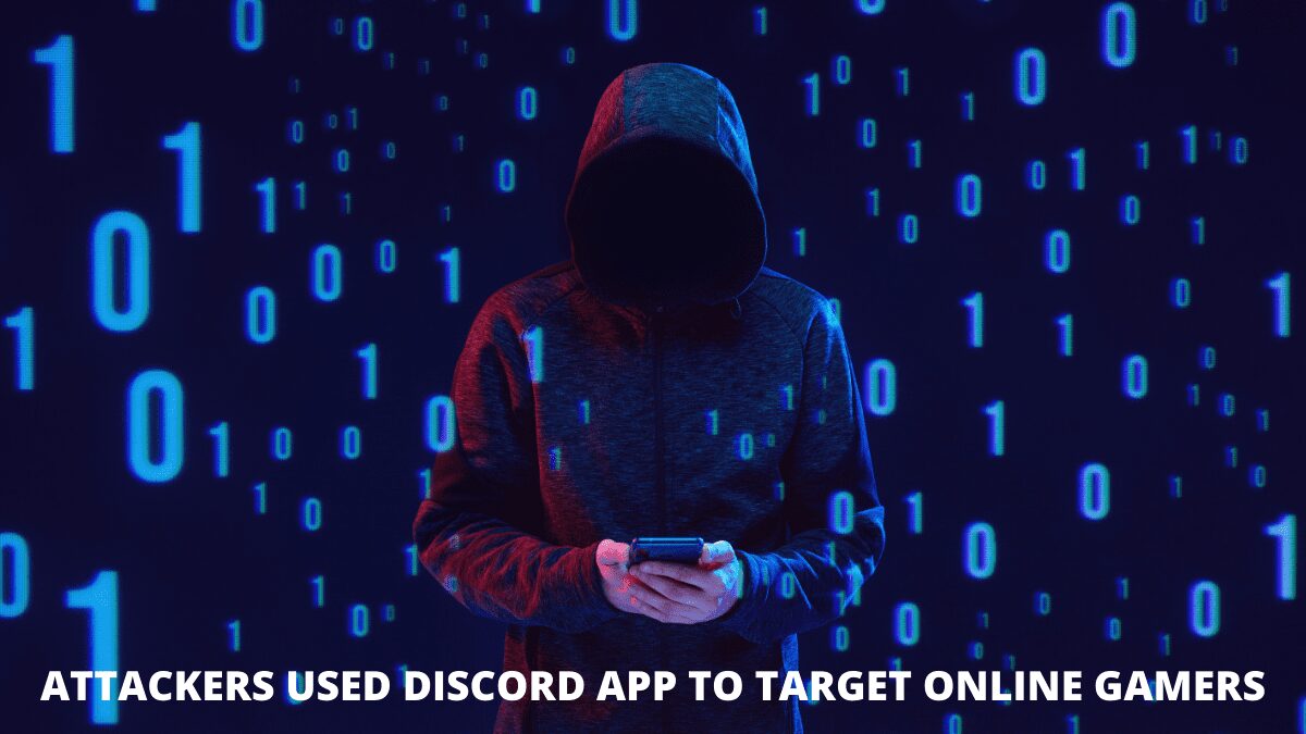 You are currently viewing Attackers used Discord App to target Online Gamers