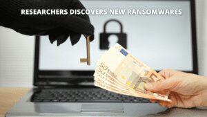 Read more about the article Researchers discovers new ransomwares