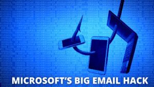 Read more about the article Microsoft’s big email hack