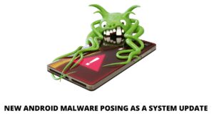 Read more about the article New android malware posing as a system update