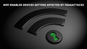Read more about the article WIFI enabled devices getting affected by FragAttacks