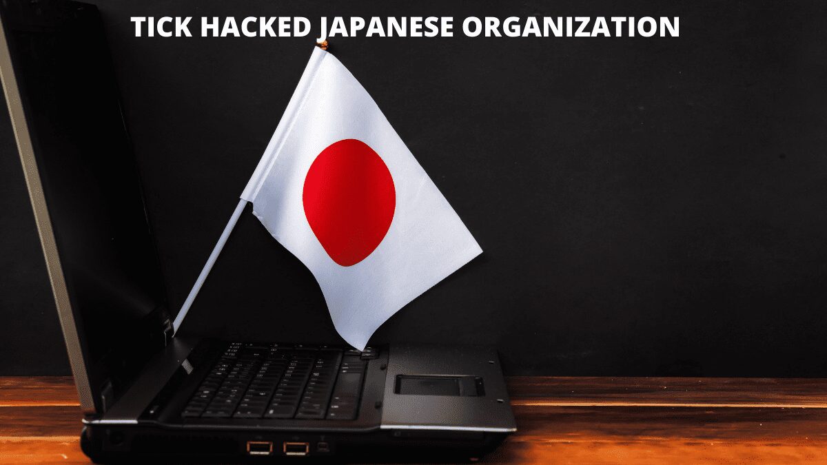 You are currently viewing Tick Hacked Japanese Organization