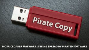 Read more about the article MosaicLoader Malware is being spread by pirated software