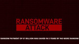 Read more about the article Ransom payment of €1 billion was saved in 5 years by No More Ransom