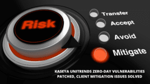 Read more about the article Kaseya Unitrends Zero-Day Vulnerabilities Patched, Client Mitigation Issues Solved