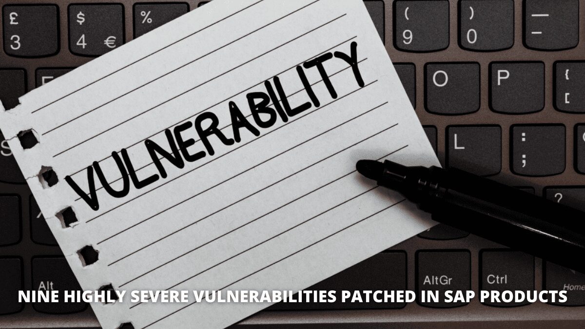 You are currently viewing Nine Highly Severe Vulnerabilities Patched In SAP Products