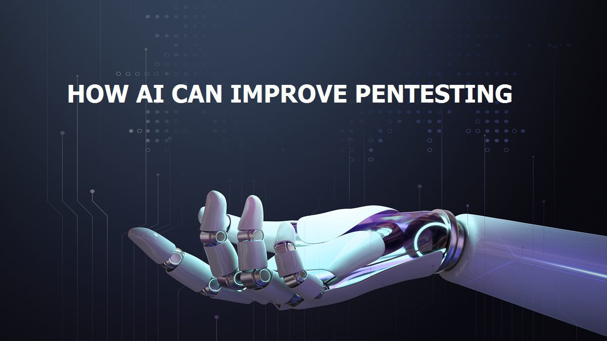 How AI can Improve Pentesting