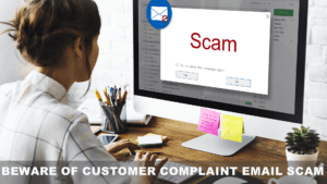 Read more about the article Beware of Customer Complaint Email Scam