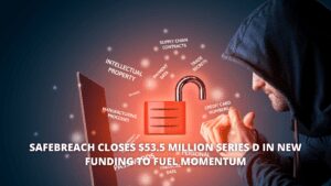 Read more about the article SafeBreach Raises $53.5 Million in Series D Funding to Accelerate Growth