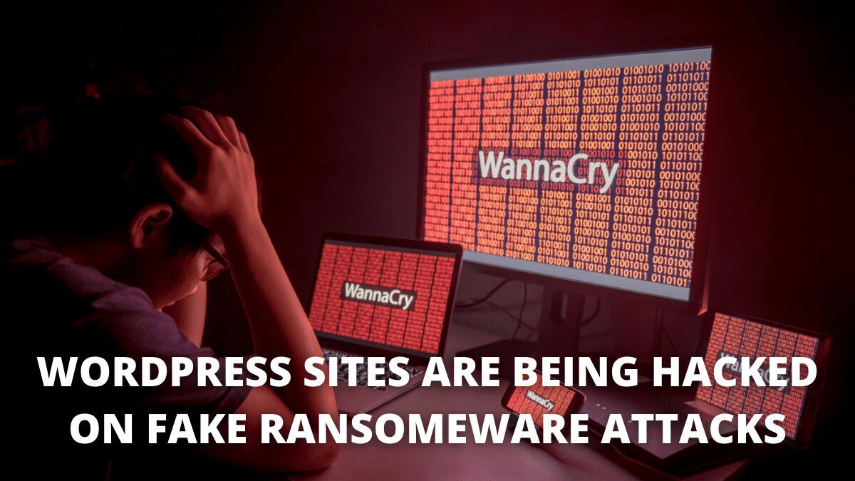 You are currently viewing WordPress sites are being hacked in fake ransomware attacks
