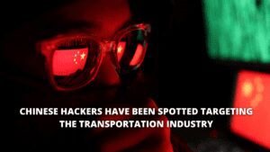 Read more about the article Chinese Hackers Have Been Spotted Targeting The Transportation Industry