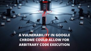 Read more about the article Vulnerability Spotlight: Use-after-free condition in Google Chrome could lead to code execution