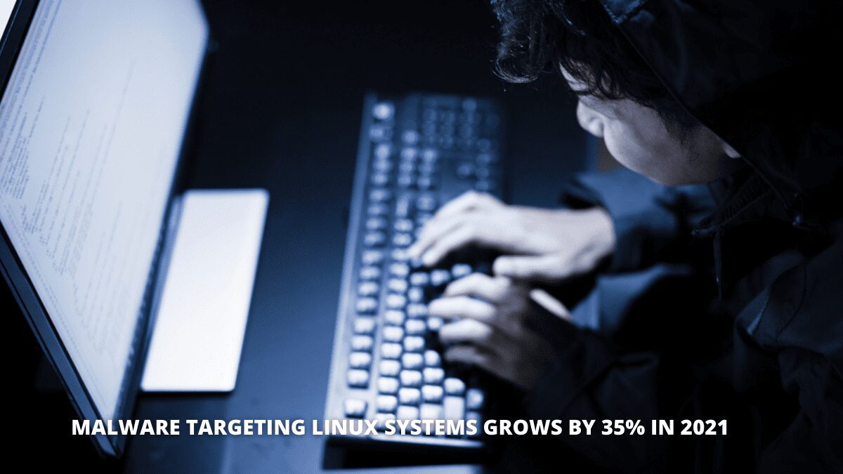 Malware-Targeting-Linux-Systems-Grows-by-35-in-2021.