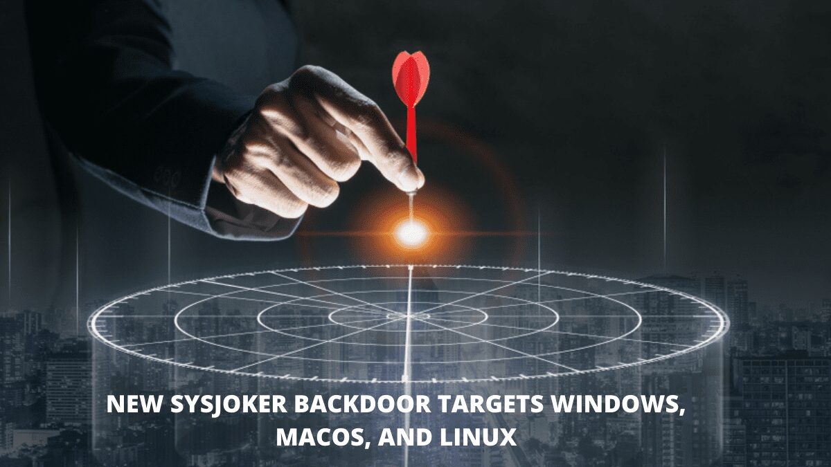 You are currently viewing New SysJoker backdoor targets Windows, macOS, and Linux