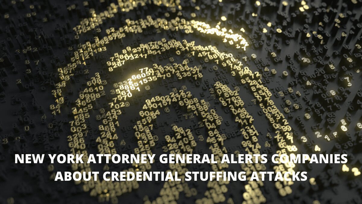 You are currently viewing New York Attorney General Alerts Companies about Credential Stuffing Attacks