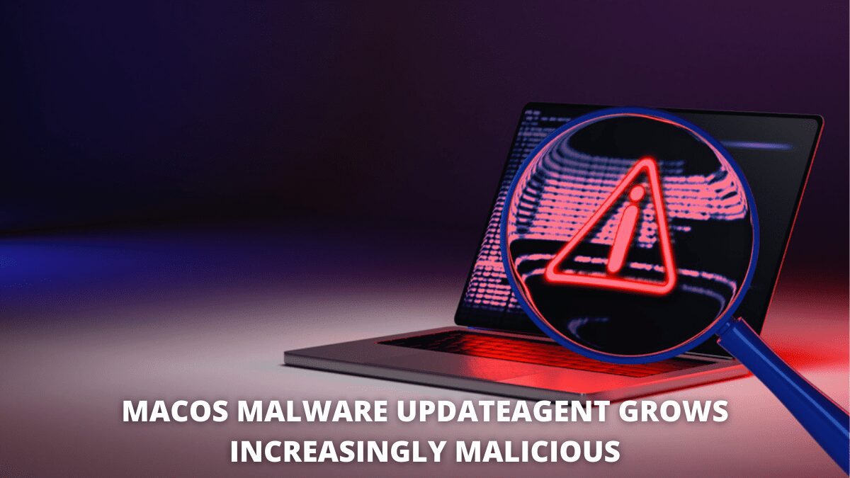 You are currently viewing MacOS Malware UpdateAgent Grows Increasingly Malicious