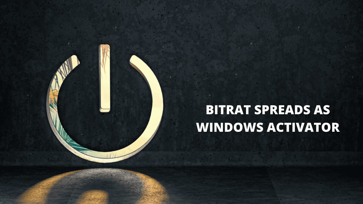You are currently viewing BitRAT Spreads as Windows Activator