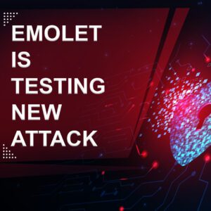 Emotet is Testing New Attack Chain