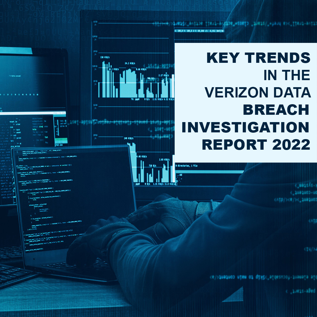 You are currently viewing Key Trends in The Verizon Data Breach Investigation Report 2022