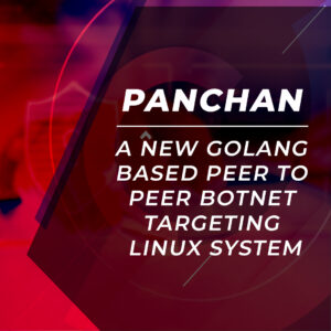 Panchan: A New Golang-based Peer-To-Peer Botnet Targeting Linux Servers