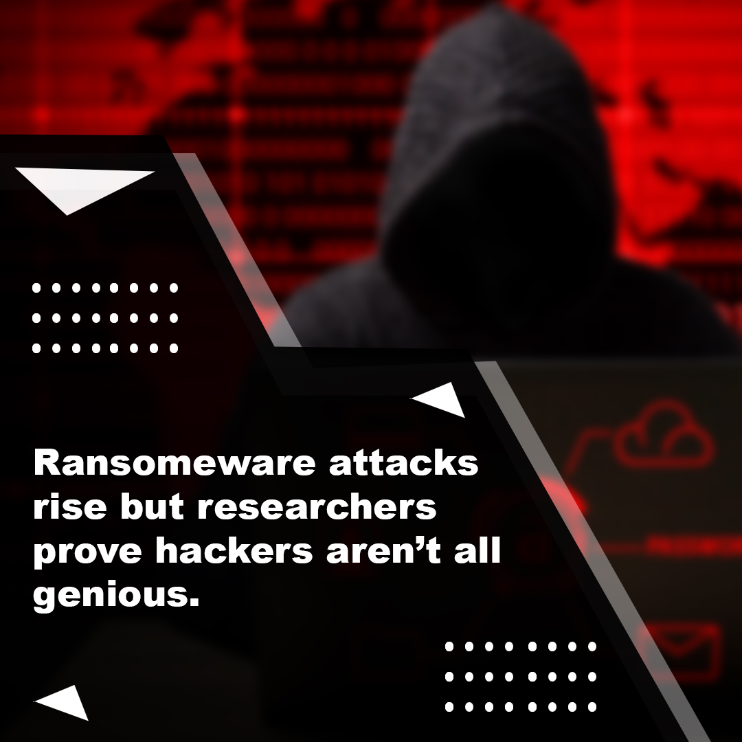 You are currently viewing Ransomware attacks rise but reseachers prove hackers aren’t all genuises