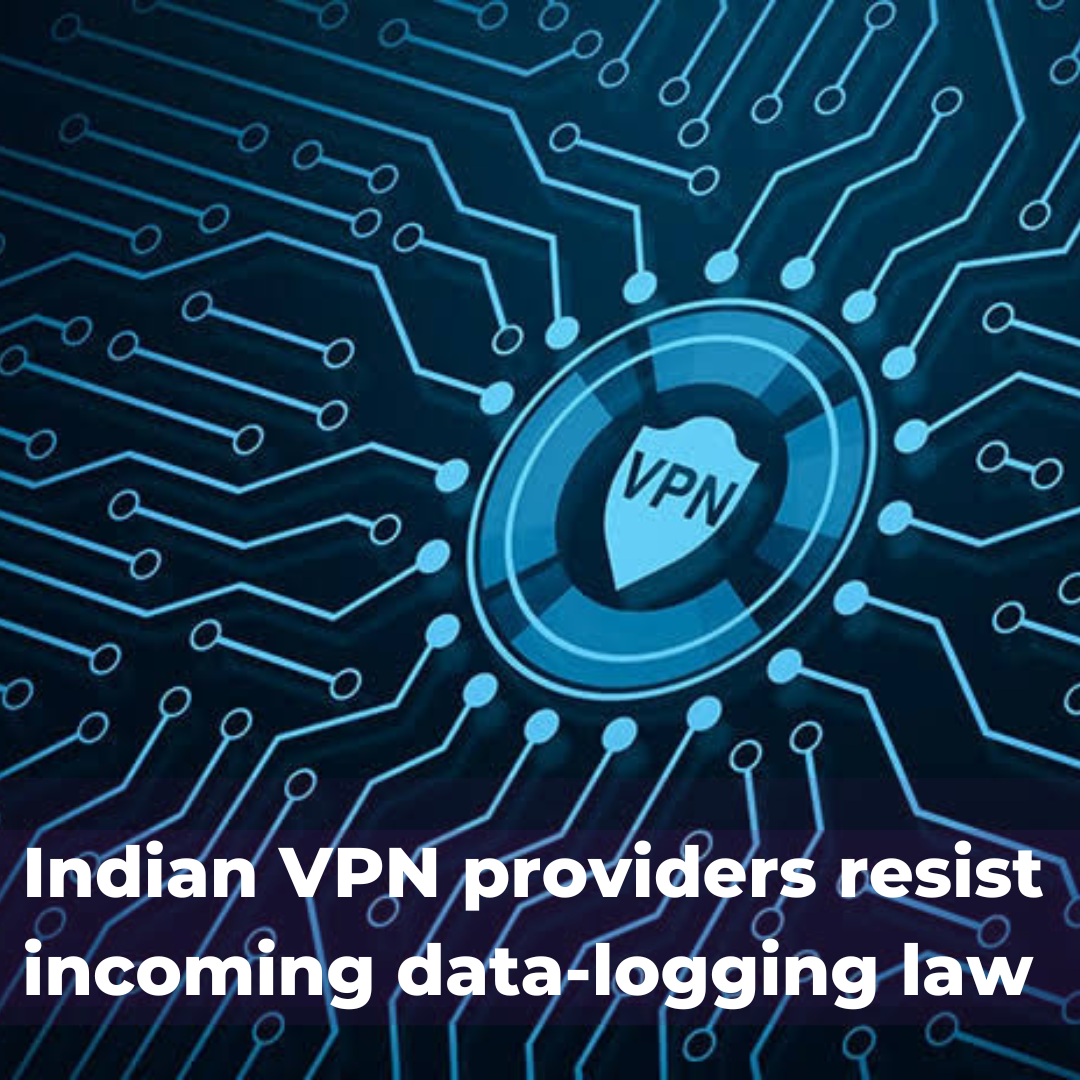 You are currently viewing Indian VPN providers resist incoming data-logging law