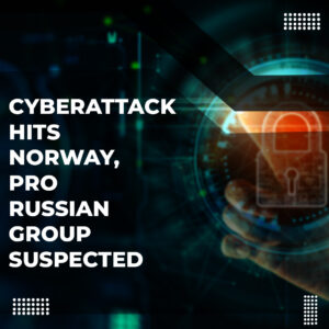 Read more about the article Cyberattack hits Norway, pro-Russian hacker group suspected
