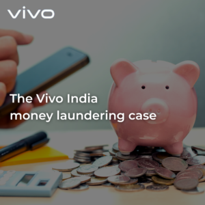 An investigation into Vivo India’s money laundering has been opened