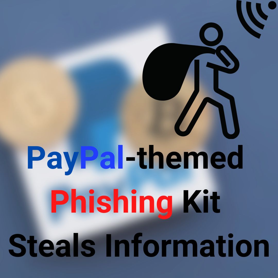You are currently viewing PayPal-themed Phishing Kit Steals Information