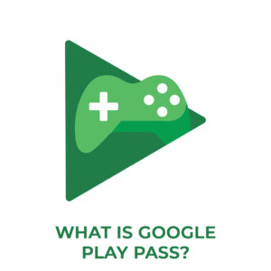 Read more about the article What Is Google Play Pass?