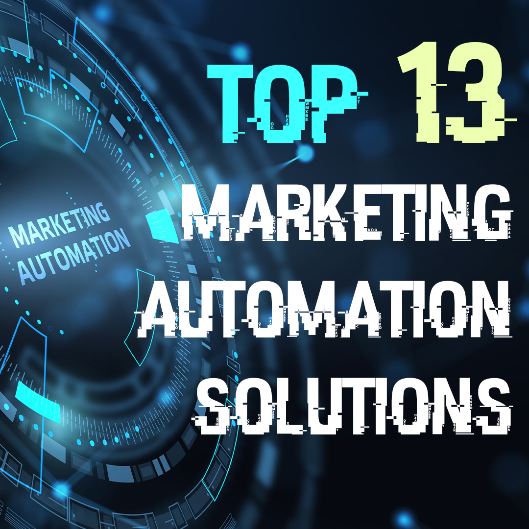 You are currently viewing Top 13 Marketing Automation Solutions