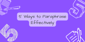 Read more about the article 5 Ways to Paraphrase the content effectively
